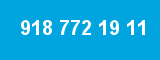 918 772 19 11